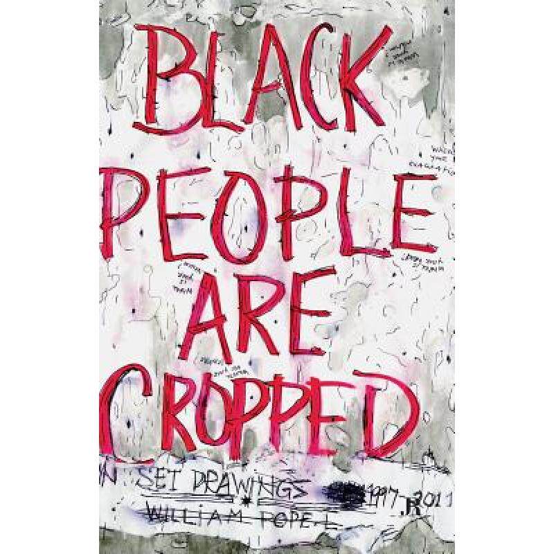 预订 william pope.l: black people are cro. [9783037642696]