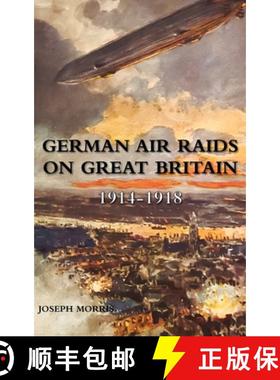 【3-4周达】GERMAN AIR RAIDS ON GREAT BRITAIN 1914-1918 [9781474540230]
