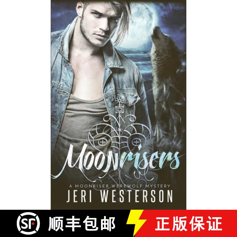【3-4周达】Moonrisers: A Moonriser Werewolf Mystery [9780998223827]