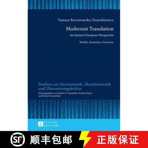 【3-4周达】Modernist Translation : An Eastern European Perspective: Models, Semantics, Functions [9783631657768]