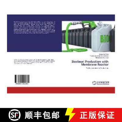 预订 Biodiesel Production with Membrane Reactor [9786202012454]