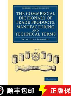 【3-4周达】Commercial Dictionary of Trade Products, Manufacturing and Technical Terms: With a Definit... [9781108069274]