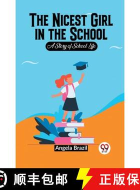 【3-4周达】The Nicest Girl In The School A Story Of School Life [9789361154263]