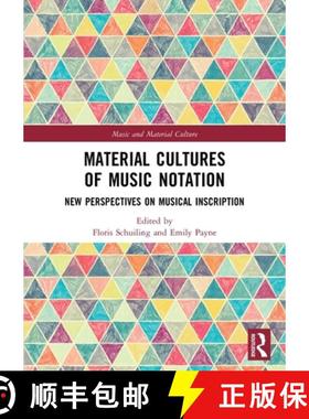 【3-4周达】Material Cultures of Music Notation: New Perspectives on Musical Inscription [9781032260266]