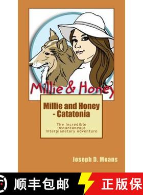 预订 Millie and Honey - Catatonia: The Incredible Instantaneous Interplanetary Adventure [9780989398428]