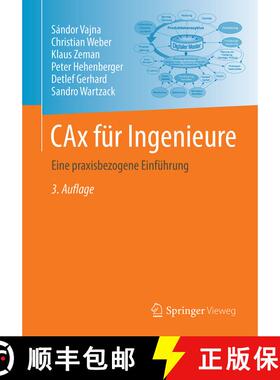 【3-4周达】CAx für Ingenieure : Eine praxisbezogene Einführung (3., vollst. neu bearb. Auflage 2018) [9783662546239]