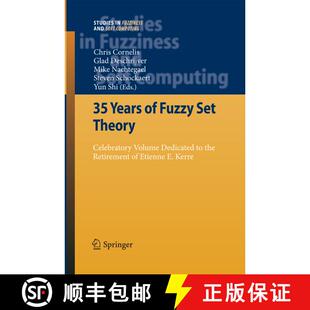 【3-4周达】35 Years of Fuzzy Set Theory : Celebratory Volume Dedicated to the Retirement of Etienne E... [9783642423390]