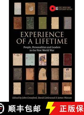 【3-4周达】Experience of a Lifetime: People, Personalities and Leaders in the First World War [9780994130013]