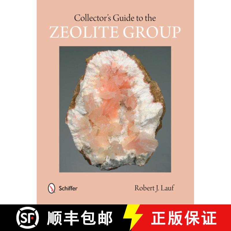 【3-4周达】Collector's Guide to the Zeolite Group [9780764346750]