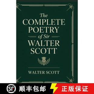 【3-4周达】精装 The Complete Poetry of Sir Walter Scott: Epic poems, Romantic ballads, and Scottish B... [9789371236447]