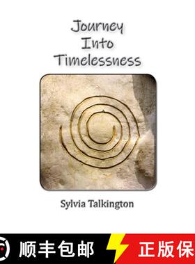 【3-4周达】Journey Into Timelessness [9781950647828]