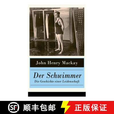 【3-4周达】Der Schwimmer - Die Geschichte einer Leidenschaft: Einer der ersten literarischen Sport Ro... [9788027317615]