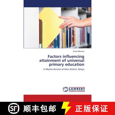 预订 Factors influencing attainment of universal primary education [9783659102868]
