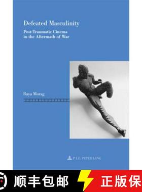 预订 Defeated Masculinity: Post-Traumatic Cinema in the Aftermath of War [9789052014692]
