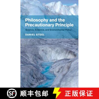 【3-4周达】Philosophy and the Precautionary Principle: Science, Evidence, and Environmental Policy [9781107435094]