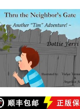 【3-4周达】Thru the Neighbor's Gate: Another Tim Adventure! [9781735741871]