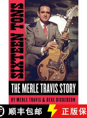【3-4周达】精装 Sixteen Tons: The Merle Travis Story [9781947026582]