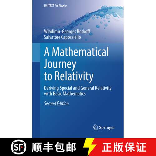 【3-4周达】精装 A Mathematical Journey to Relativity : Deriving Special and General Relativity with B... [9783031548222]