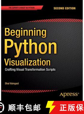 【3-4周达】Beginning Python Visualization : Crafting Visual Transformation Scripts (2nd ed.) (2nd ed.) [9781484200537]