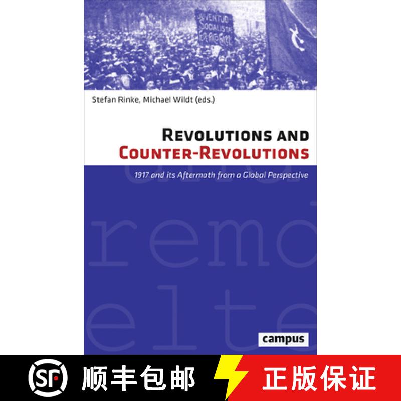 【3-4周达】Revolutions and Counter-Revolutions: 1917 and Its Aftermath from a Global Perspective [9783593507057]