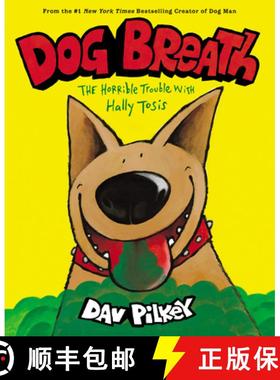 预订 Dog Breath: The Horrible Trouble with Hally Tosis (NE) [9781338539233]