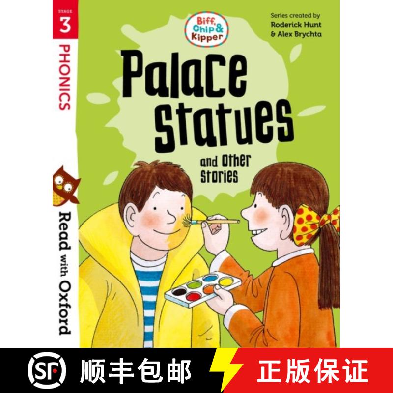 【3-4周达】Read with Oxford: Stage 3: Biff, Chip and Kipper: Palace Statues and Other Stories [9780192789471]