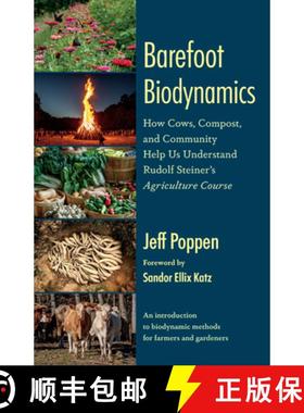【3-4周达】Barefoot Biodynamics: How Cows, Compost, and Community Helped Me Understand and Apply Stei... [9781645022480]