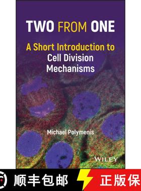 【3-4周达】Two from One - A Short Introduction to Cell Divisi on Mechanisms [9781119930143]