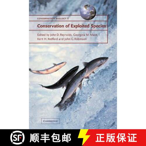 预订 精装 Conservation of Exploited Species: - Conservation of Exploited Species [9780521782166]