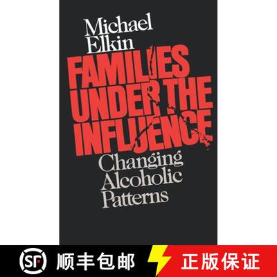 【3-4周达】Families Under the Influence – Changing Alcoholic Patterns [9780393306705]