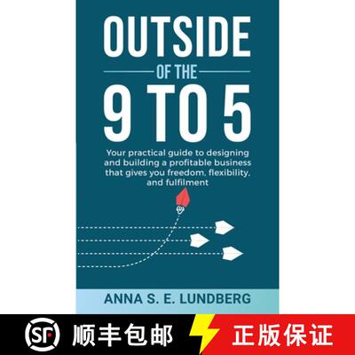 【3-4周达】Outside of the 9 to 5: Your practical guide to designing and building a profitable busines... [9781999700720]