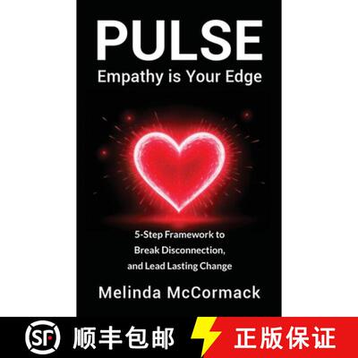 【3-4周达】PULSE Empathy is Your Edge: 5-Step Framework to Break Disconnection and Lead Lasting Change [9798896949114]