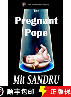【3-4周达】The Pregnant Pope: Satan never sleeps. If he did, we would all be in heaven. [9780983669593]