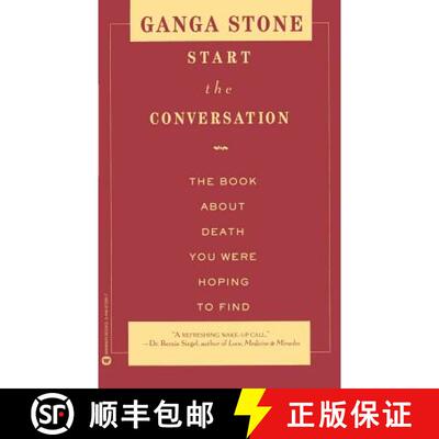 【3-4周达】Start the Conversation: The Book about Death You Were Hoping to Find [9780446672801]