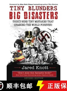 预订 Tiny Blunders/Big Disasters: Thirty-Nine Tiny Mistakes That Changed the World Forever (Revised E... [9781735972909]