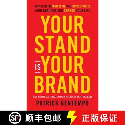 【3-4周达】Your Stand Is Your Brand: How Deciding Who to Be Will Revolutionize Your Business and Chan... [9781788175418]