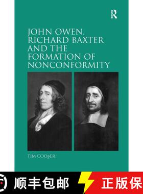【3-4周达】John Owen, Richard Baxter and the Formation of Nonconformity [9781032921259]