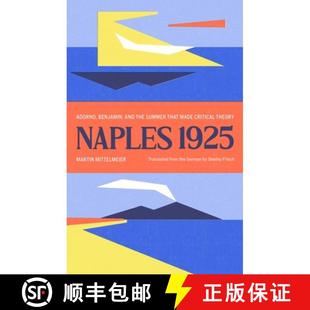 1925 and Naples Critical 9780300259308 Made Adorno 4周达 Summer the Benjamin Theory That