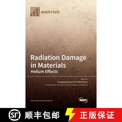 【3-4周达】Radiation Damage in Materials: Helium Effects [9783039363629]