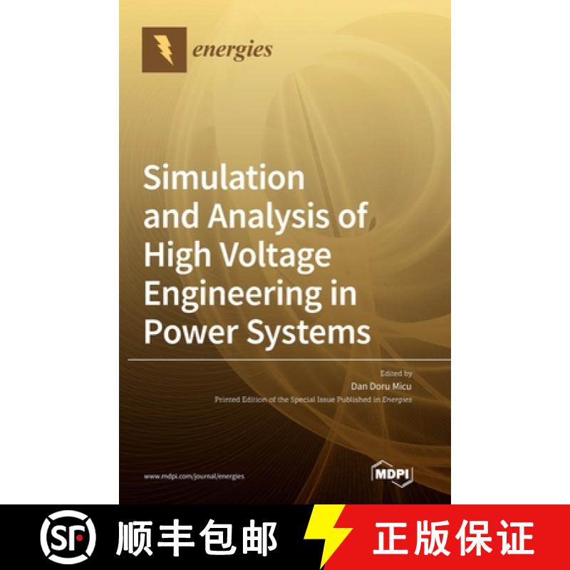 【2-3周达】Simulation and Analysis of High Voltage Engineering in Power Systems [9783036543659]