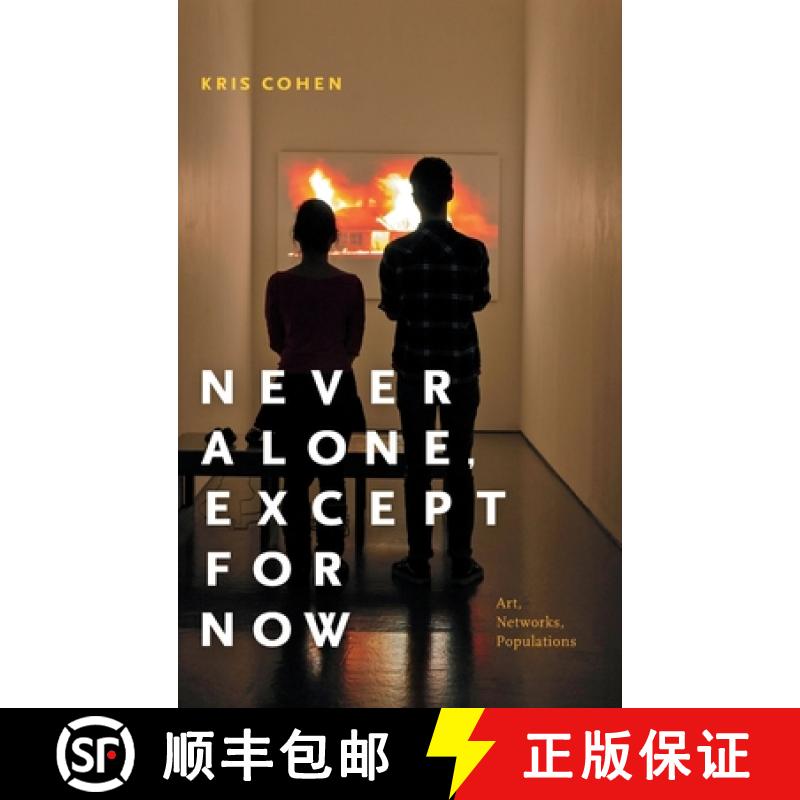 【3-4周达】Never Alone, Except for Now: Art, Networks, Populations [9780822369257]