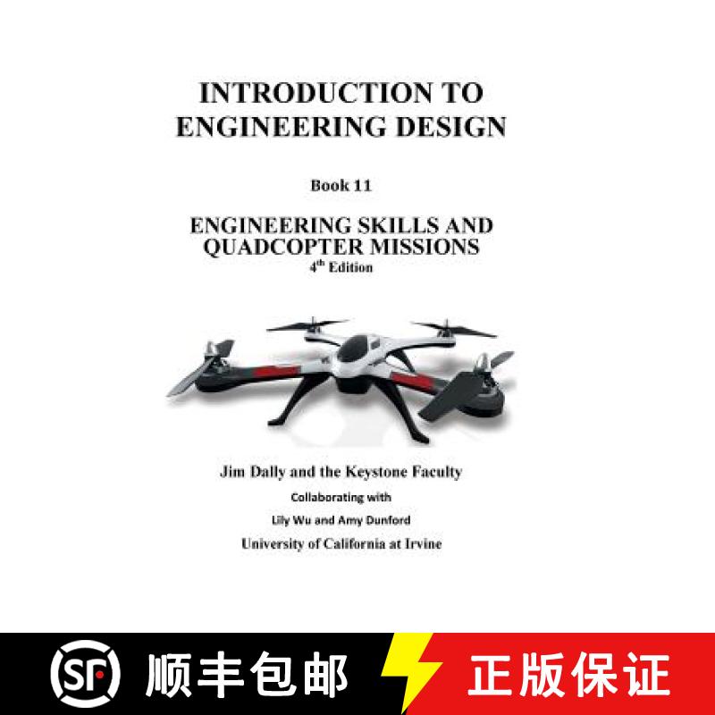 【2-3周达】Introduction to Engineering Design, Book 11, 4th Edition: Engineering Skills and Quadcopte... [9781935673361]