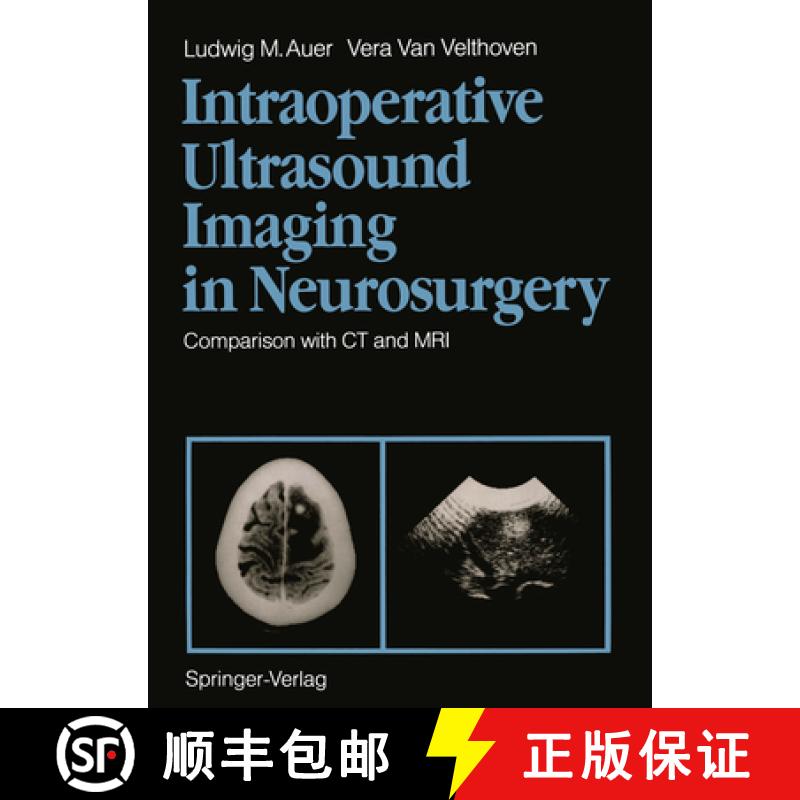 【3-4周达】Intraoperative Ultrasound Imaging in Neurosurgery: Comparison with CT and MRI [9783642740473]