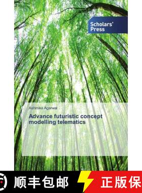 预订 Advance futuristic concept modelling telematics [9786202309127]