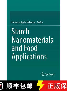 【3-4周达】Starch Nanomaterials and Food Applications [9783031600883]