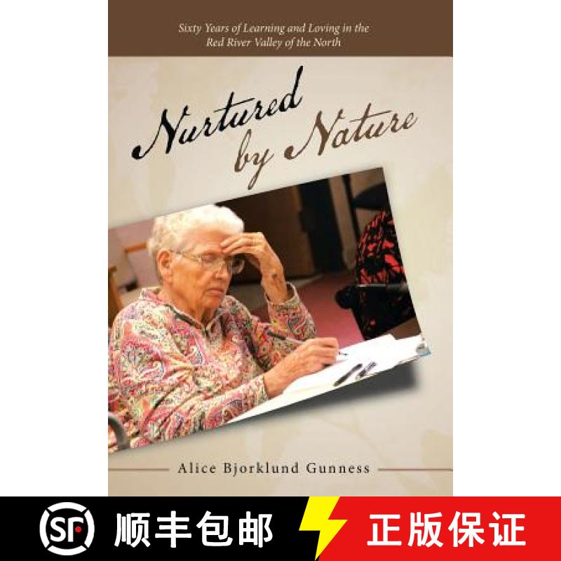 【3-4周达】精装 Nurtured by Nature: Sixty Years of Learning and Loving in the Red River Valley of the... [9781973629207]图片