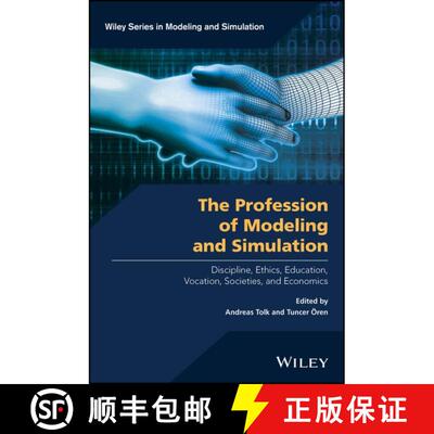 【3-4周达】精装 The Profession Of Modeling And Simulation: Discipline, Ethics, Education, Vocation, S... [9781119288084]