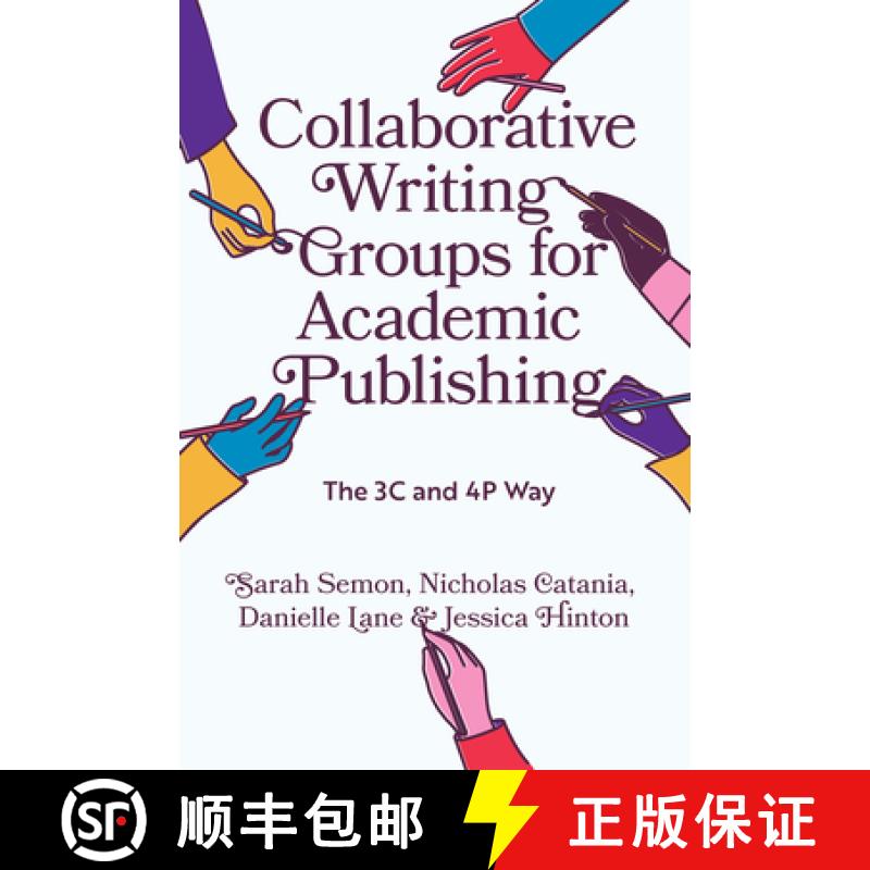 【3-4周达】Collaborative Writing Groups for Academic Publishing: The 3c and 4p Way [9781837530052]