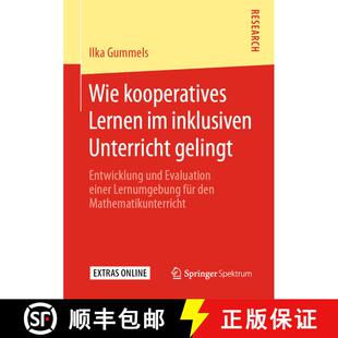 【3-4周达】Wie kooperatives Lernen im inklusiven Unterricht gelingt : Entwicklung und Evaluation eine... [9783658291136]