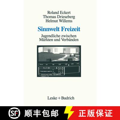 【3-4周达】Sinnwelt Freizeit : Jugendliche zwischen Märkten und Verbänden [9783810007834]